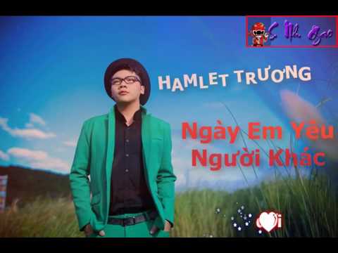 Ngày Em Yêu Người Khác - Hamlet Trương | Karaoke | Siêu Nhân Gao