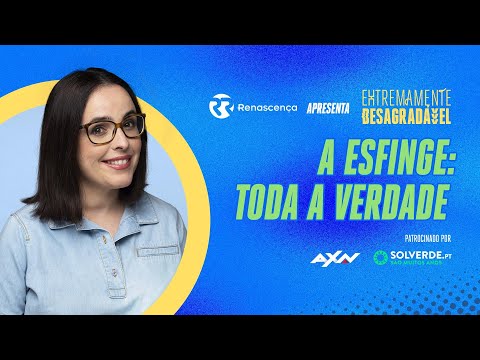 A Esfinge: Toda a Verdade - Extremamente Desagradável