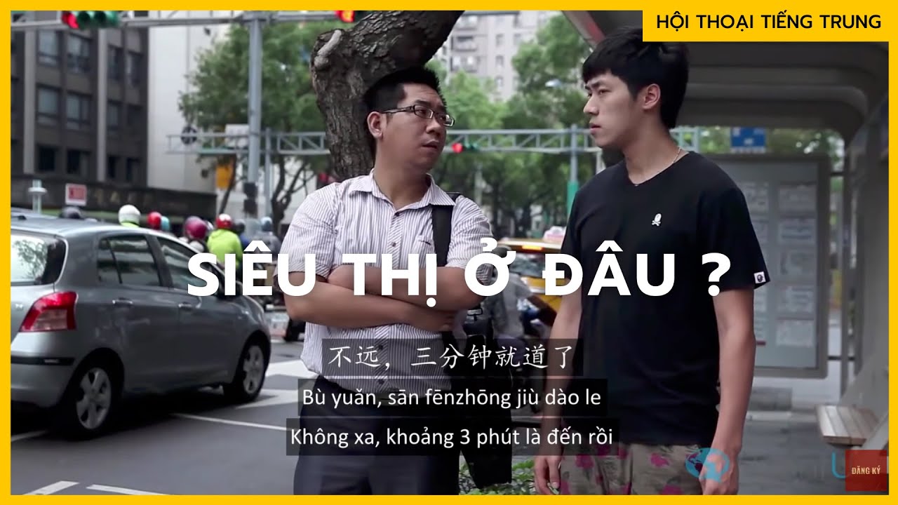 Luyện nghe hội thoại TIẾNG TRUNG : Siêu thị ở đâu