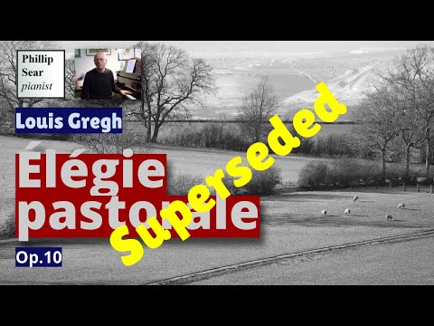 Louis Gregh : Élégie  Pastorale , Op  10