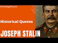 Joseph Stalin Quotes I History I War I