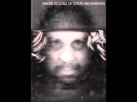 Slambeszélbe - A Smoke elszáll ( a szívás megmarad )