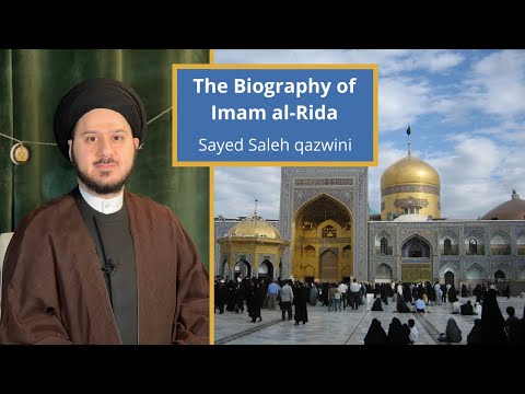 The Biography of Imam al-Rida - Sayed Saleh Qazwini