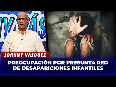 Johnny Vásquez warns about alleged gang linked to child disappearances | El Garrote