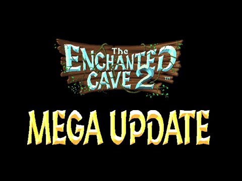 The Enchanted Cave 2 MEGA UPDATE - YouTube