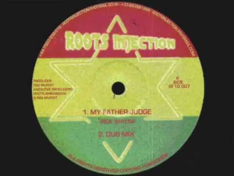 My Father Judge-Rick Wayne__Dub-Ras Muffet (Roots Injection)