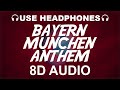 FC Bayern München Official Anthem (8D AUDIO) | Stern Des Sudens | Theme Song