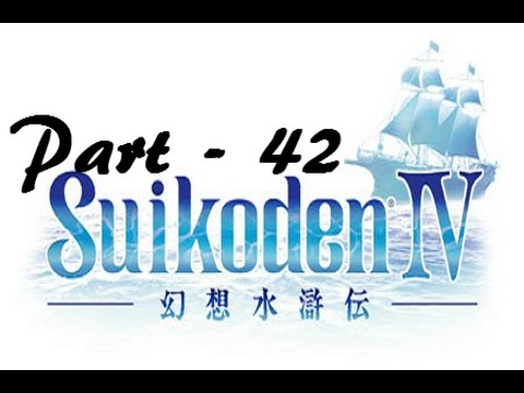 Let's Play Suikoden IV - Part 42: Regaining Razril