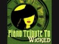 For Good - Wicked Piano Tribute 