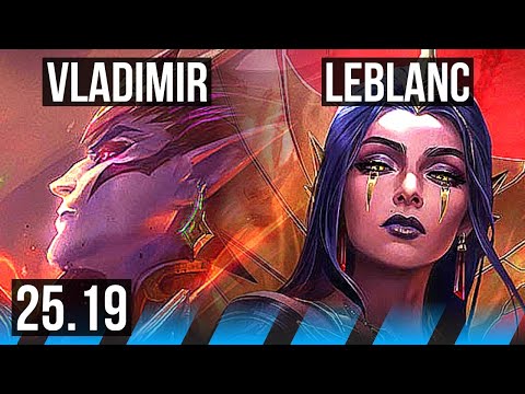VLADIMIR vs LEBLANC (MID) | 66% winrate, 6 solo kills, 51k DMG, Godlike, 13/4/7 | KR Master | 25.19