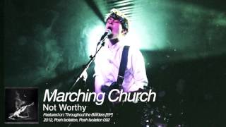 Marching Church - Not Worthy