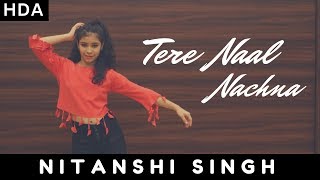 Download lagu Tere Naal Nachna | Dance performance by Nitanshi Singh | HDA mp3 Download lagu Tere Naal Nachna | Dance performance by Nitanshi Singh | HDA mp3
