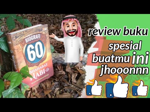 Review buku : Biografi 60 Sahabat Nabi Sallallahu Alaihi Wasallam