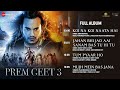 Prem Geet 3 - Full Album | Pradeep Khadka, Kristina Gurung | Jubin N, Palak M, Ankit T, Dev N, Rahat