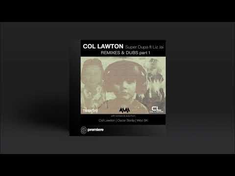 Premiere: Col Lawton - Super Dupa (Oscar Barila Remix) - House Music Matters