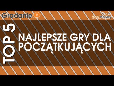 Najlepsze gry dla początkujących - Gradanie TOP5
