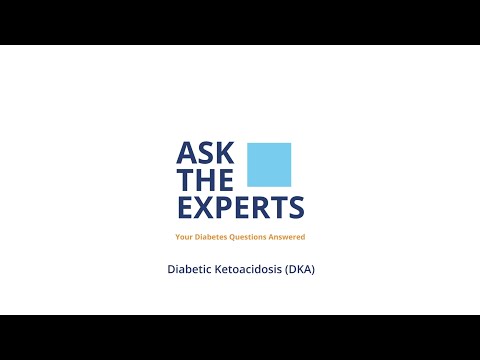 Diabetic Ketoacidosis (DKA) | Ask the Experts from Diabetes Canada