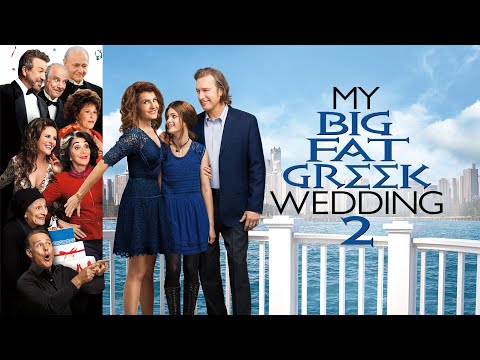 My Big Fat Greek Wedding 2 Movie- Nia Vardalos, John Corbett,Lainie Kazan | Reviews & Facts