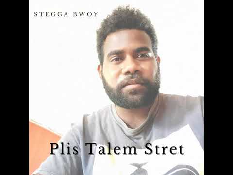 Stegga Bwoy - Plis Talem Stret (feat. Stenzii) _Official Audio _Solomon Islands Reggae Music 2020