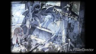 (Nightcore) Dreaming