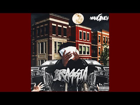 Ghe Manney - Braggin (Official Audio)