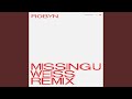 Missing U (WEISS Remix)