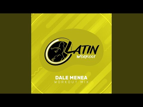 Dale Menea (Workout Mix)