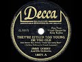 1944 HITS ARCHIVE: They’re Either Too Young Or Too Old - Jimmy Dorsey (Kitty Kallen, vocal)