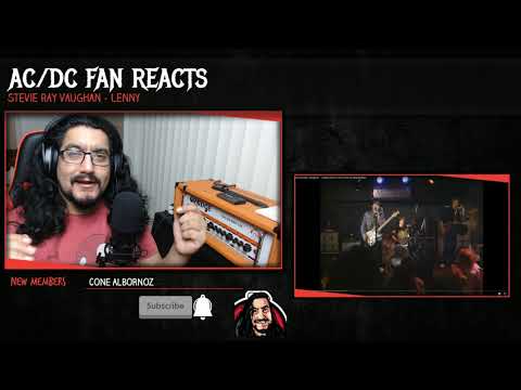 AC/DC Fan Reacts To STEVIE RAY VAUGHAN - LENNY (LIVE AT EL MOCAMBO)