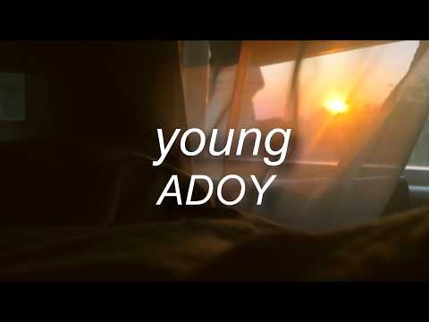 Young - ADOY / LYRICS (ENG/ESP) HD