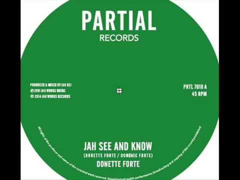 Donette Forte - Jah See and Know - Partial Records 7