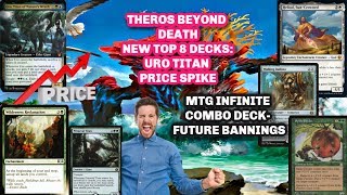 MTG TOP 8 Decks URO TITAN's PRICE SKY ROCKET and Future MTG BANNINGS PIONEER MODERN Infinite combo