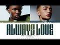 d4vd 'Always Love (feat. Hyunjin [Stray Kids])' Lyrics (현진 Always Love 가사) [Color Coded_Eng]