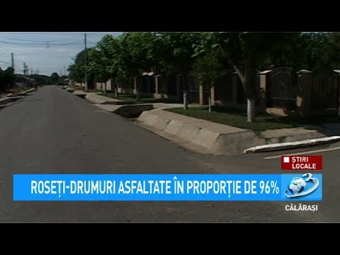 Știri Locale - Roseți – 96% drumuri asfaltate