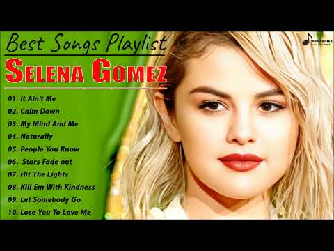 Selena Gomez ( Best Spotify Playlist 2023 ) Greatest Hits - Best Songs Collection Full Album