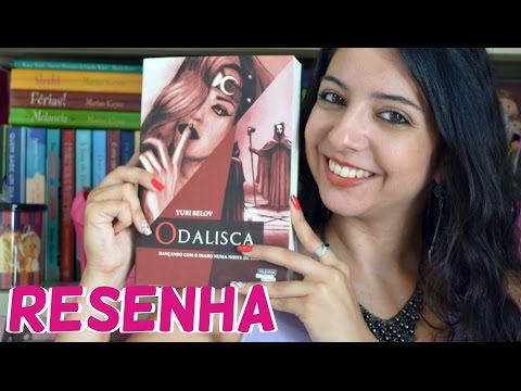 [Minha Vida  Literria] Resenha || Odalisca - Yuri Belov