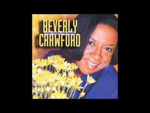 Just as Soon (I'll Be Shouting) : Beverly Crawford
