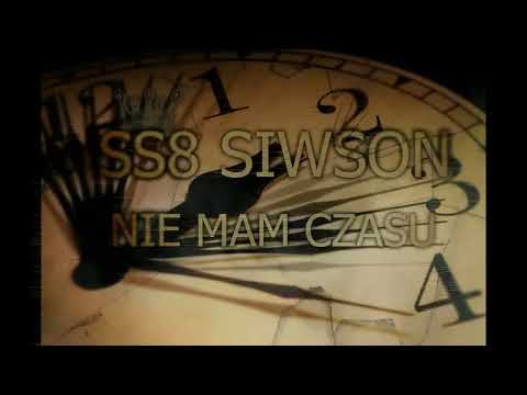 SS8 SIWSON - NIE MAM CZASU