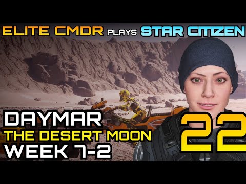 Daymar : The Desert Moon - Elite CMDR plays Star Citizen - Star Citizen 3.14