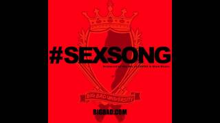 #SEXSONG by Big Bad - Produced by Sky Blu of LMFAO & Mark Rosas