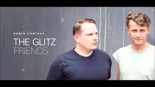 The Glitz - Friends (Mike Ferreira Remix)