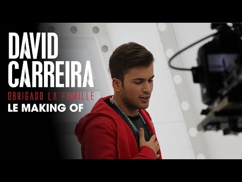 DAVID CARREIRA - Obrigado La Famille [Making Of Part.1]