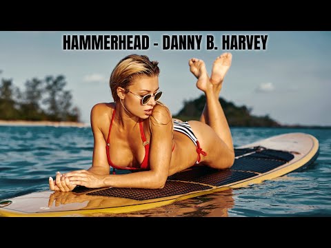 Hammerhead (Surf Instrumental) - Danny B. Harvey & The Female Surfers of Bali