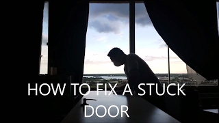 HOW TO FIX A DOOR THAT STICKS