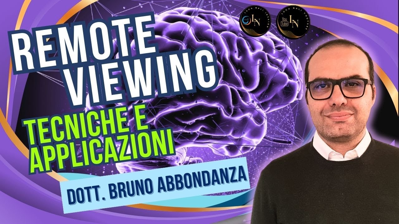 REMOTE VIEWING, TECNICHE E APPLICAZIONI - Dott. Bruno Abbondanza - Luca Nali