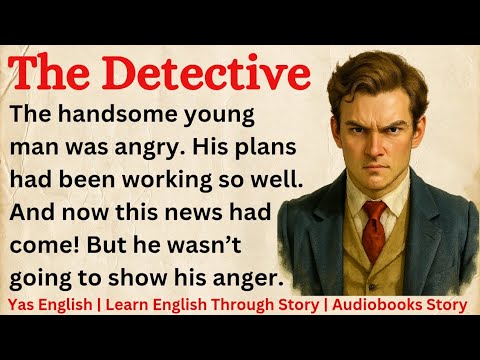 English Story 📚 The Detective | Learn English Through Story Level 5 | Graded Reader Level 5