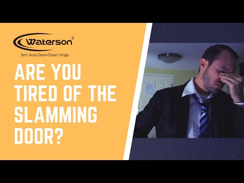 Waterson Auto-Closer Hinges – Are you tired of the slamming doors?
