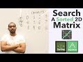 Search A 2D Sorted Matrix - Fundamentals of Search Space Reduction Search A 2D Sorted Matrix - Fundamentals of Search Space Reduction