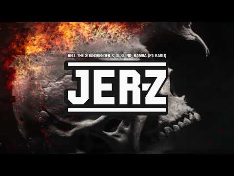 Rell The Soundbender & DJ Sliink - Bamba (ft. KAKU)