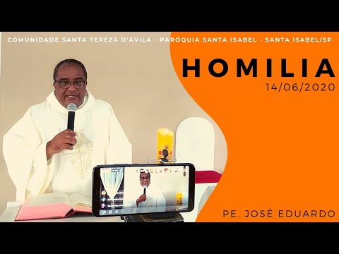 HOMILIA - Missa dia 14/06/2020 - (Mt 9, 36-10, 8) - Padre José Eduardo Ferreira
